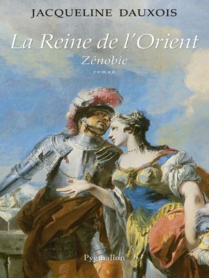 cover image of La Reine de l'Orient. Zénobie